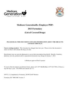 Medicare GenerationRx (Employer PDP[removed]Formulary (List of Covered Drugs) PLEASE READ: THIS DOCUMENT CONTAINS INFORMATION ABOUT THE DRUGS WE COVER IN THIS PLAN