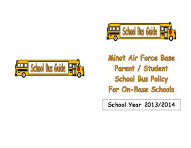 School Year[removed]  DEPARTMENT OF THE AIR FORCE HEADQUARTERS 5TH MISSION SUPPORT GROUP (AFGSC) MINOT AIR FORCE BASE NORTH DAKOTA