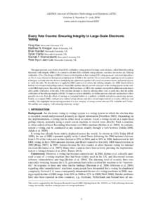 USENIX Journal of Election Technology and Systems (JETS) Volume 2, Number 3 • July 2014 www.usenix.org/jets/issues/0203 Every Vote Counts: Ensuring Integrity in Large-Scale Electronic Voting