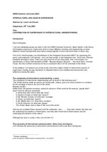 ANSE-Summer university 2003 INTERCULTURAL DIALOGUE IN SUPERVISION Address by Louis van Kessel Salgotarjan, 28th July 2003 Title: CONTRIBUTION OF SUPERVISION TO INTERCULTURAL UNDERSTANDING