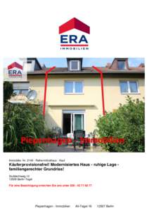 Immobilie- NrReihenmittelhaus - Kauf  Käuferprovisionsfrei! Modernisiertes Haus - ruhige Lage familiengerechter Grundriss! StubbichtwegBerlin Tegel Für eine Besichtigung erreichen Sie uns unter 030 -