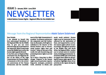 ISSUE 1 - January[removed]June[removed]NEWSLETTER United Nations Human Rights - Regional Oﬃce for the Middle East  Message from the Regional Representative Abdel Salam Sidahmed