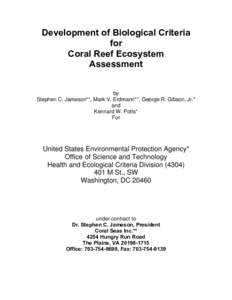 Development of Biological Criteria for Coral Reef Ecosystem Assessment by Stephen C. Jameson**, Mark V. Erdmann**, George R. Gibson, Jr.*