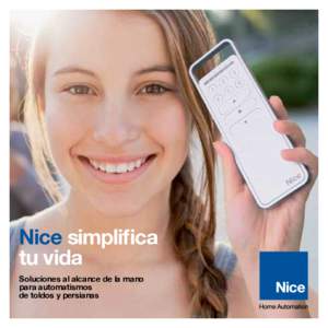 Nice simplifica tu vida Soluciones al alcance de la mano para automatismos de toldos y persianas