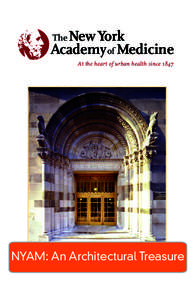 New York Academy of Medicine The At the heart of urban health since 1847