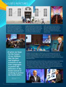 SnTIN PICTURES  The CTBT: Science and Technology 2015 Conference (SnT2015) took place from 22 to 26 June 2015 at the Hofburg Palace in Vienna, Austria. It was the fifth in a series of