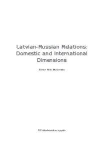 Politics of Latvia / Human rights in Latvia / Languages of Latvia / Russians in Latvia / Non-citizens / Riga / Baltic states / Baltic Germans / Language policy in Latvia / Europe / Latvia / Latvia–Russia relations