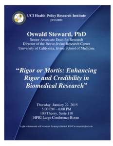 UCI Health Policy Research Institute presents Oswald Steward, PhD Senior Associate Dean for Research Director of the Reeve-Irvine Research Center