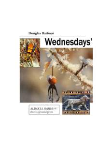 Wednesdays’ Douglas Barbour ALBERTA SERIES #7 above/ground press