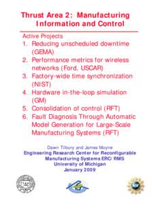 Thrust Area 2: Manufacturing Information and Control Active Projects 1. Reducing unscheduled downtime (GEMA)