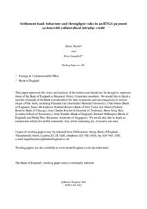 Settlement bank behaviour and throughput rules in an RTGS payment system with collateralised intraday credit Simon Buckle∗ and Erin Campbell∗∗