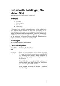 Individuelle betalinger, Navision Stat Sidst opdateretversion 1.1/Steen Eske Indhold  