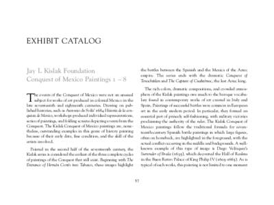 EXHIBIT CATALOG  Jay I. Kislak Foundation Conquest of Mexico Paintings 1 – 8  the battles between the Spanish and the Mexica of the Aztec