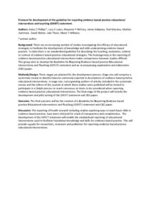 Protocol for development of the guideline for reporting evidence based practice educational interventions and teaching (GREET) statement. Authors: Anna C Phillips*, Lucy K Lewis, Maureen P McEvoy, James Galipeau, Paul Gl