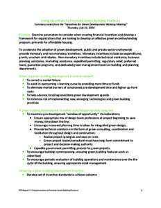 Using Incentives to Promote Green Building Practices Summary notes from the “Incentives for Green Development Working Meeting” Thursday, July 31, 2008 Purpose: Examine parameters to consider when creating financial i