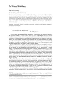 The Sisters of Mindfulness Debra Rosenzweig Teachers College, Columbia University This article introduces the issue of Journal of Clinical Psychology: In Session entitled “Beyond Meditation: Mindfulness-Related Clinica