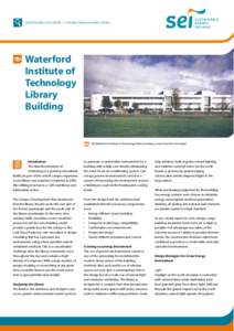 Good Practice Case Study 14 | Passive Environmental Control  Waterford Institute of Technology Library