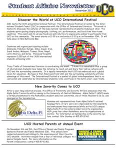 Student Affairs Newsletter November 2011 Discover the World at UCO International Festival 2011 marks the 36th annual International Festival. The International Festival is hosted by the International Student Council (ISC)