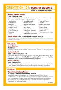 Orientation 101 Transfer Student AM W15_Layout[removed]:21 AM Page 1  ORIENTATION 101: TRANSFER STUDENTS Winter 2015 Schedule of Activities  Check-in & Continental Breakfast