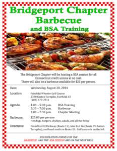 The Bridgeport Chapter will be hosting a BSA session for all Connecticut credit unions at no cost. There will also be a barbecue available for $25 per person. Date:  Wednesday, August 20, 2014