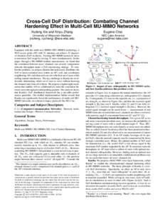 Cross-Cell DoF Distribution: Combating Channel Hardening Effect in Multi-Cell MU-MIMO Networks Xiufeng Xie and Xinyu Zhang Eugene Chai