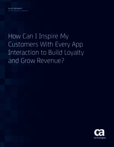 SOLUTION BRIEF  CA APP SYNTHETIC MONITOR How Can I Inspire My Customers With Every App
