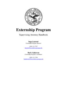 Externship Program Supervising Attorney Handbook Inga Laurent Externship Program Director[removed]removed]