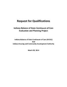 Request for Qualifications Indiana Balance of State Continuum of Care Evaluation and Planning Project Indiana Balance of State Continuum of Care (IN 502) And