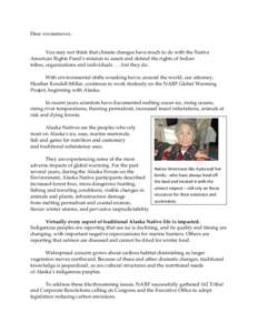 Dear xxxnamexxx,  You may not think that climate changes have much to do with the Native American Rights Fund’s mission to assert and defend the rights of Indian tribes, organizations and individualsbut they do.