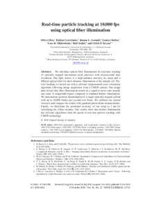 Real-time particle tracking at 10,000 fps using optical fiber illumination Oliver Otto,1 Fabian Czerwinski,2 Joanne L. Gornall,1 Gunter Stober,3 Lene B. Oddershede,2 Ralf Seidel,4 and Ulrich F. Keyser1,∗ 1 Cavendish