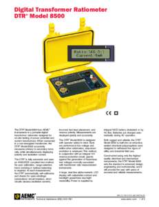 Digital Transformer Ratiometer DTR® Model 8500 The DTR® Model 8500 from AEMC® Instruments is a portable ­digital transformer ratiometer designed for