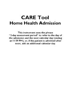 The Development of the Continuity Assessment Record and Evaluation (CARE) Tool - Home Health Admission