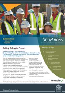 Sunshine Coast Hospital and Health Service  SCUH news: Issue 3, July 2013 SCUH news Revolutionising healthcare on the Sunshine Coast