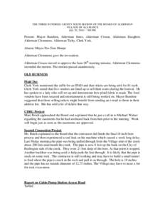THE THREE HUNDRED- EIGHTY SIXTH SESSION OF THE BOARD OF ALDERMAN VILLAGE OF ALAMANCE July 26, 2010 – 7:00 PM Present: Mayor Bundren, Alderman Jones, Alderman Crouse, Alderman Slaughter, Alderman Clemmons, Alderman Tich