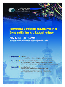 Baekje / Cultural studies / Cultural heritage / Conservation-restoration / International nongovernmental organizations / International Council on Monuments and Sites / Tomb of King Muryeong / Kongju National University / CIPA / Museology / Humanities / Gongju