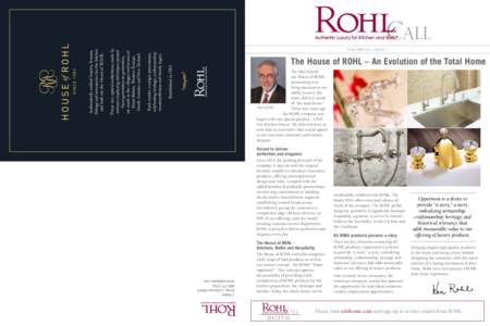 The House of ROHL – An Evolution of the Total Home  Established inEach carries a unique provenance, celebrating heritage, craftsmanship,