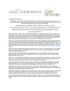 FOR IMMEDIATE RELEASE: THE GOSPEL MUSIC ASSOCIATION CELEBRATES WITH STAR-STUDDED HONORS AND 2014 HALL OF FAME INDUCTIONS, RECOGNIZING INDIVIDUALS AND ORGANIZATIONS THAT IMPACT THE CULTURE THROUGH GOSPEL MUSIC BOTH PAST A