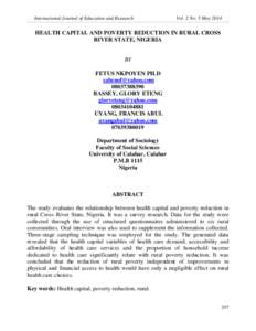 International Journal of Education and Research  Vol. 2 No. 5 May 2014 HEALTH CAPITAL AND POVERTY REDUCTION IN RURAL CROSS RIVER STATE, NIGERIA