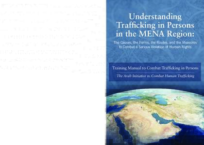 Understanding Trafficking in Persons in the MENA Region  © Copyright[removed]The Protection Project of The Johns Hopkins University Paul H. Nitze School of Advanced International Studies. ALL RIGHTS RESERVED. Reproduction