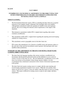 [removed]FACT SHEET INTERPRETIVE AND TECHNICAL AMENDMENT TO THE DIRECT FINAL NEW SOURCE PERFORMANCE STANDARDS AND EMISSION GUIDELINES FOR MUNICIPAL SOLID WASTE LANDFILLS TODAY’S ACTION...