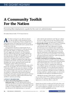 THE GIGABIT HIGHWAY  A Community Toolkit For the Nation Promoting fiber deployment: a guide for the next U.S. administration By Heather Burnett Gold / FTTH Council Americas