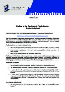 An Phríomh-Oifig Staidrimh Central Statistics Office information notice