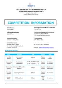 2015 AUSTRALIAN OPEN CHAMPIONSHIPS & 2015 WORLD CHAMPIONSHIPS TRIALS 30 April – 3 May, 2015 Brisbane Aquatic Centre, Chandler  COMPETITION INFORMATION