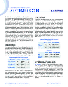 Oklahoma Monthly Climate Summary  SEPTEMBER 2010 Oklahoma’s penchant for warmer-than-normal months continued during September and depending on location, either too much or too little rain accompanied that warmth. The