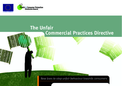 Business / Law / Consumer protection / Unfair business practices / Directive on services in the internal market / Business law / European Union / Unfair Commercial Practices Directive