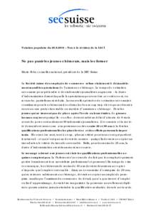 Votation populaire du[removed] – Non à la révision de la LACI  Ne pas punir les jeunes chômeurs, mais les former Mario Fehr, conseiller national, président de la SEC Suisse  La Société suisse des employés de co