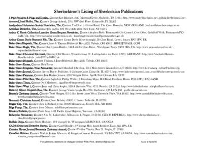 Sherlocktron’s Listing of Sherlockian Publications 3 Pipe Problem & Plugs and Dottles, Contact: Kay Blocker, 5017 Maywood Drive, Nashville, TN 37211, http://www.nashvillescholars.net ,  Accursed Je