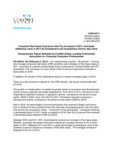 NEWS RELEASE CONTACT: Richard Kadzis CoreNet Global +Corporate Real Estate Executives Saw Pay Increases in 2011; Anticipate