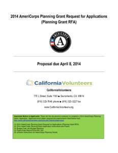 2014 AmeriCorps Planning Grant Request for Applications (Planning Grant RFA) Proposal due April 8, 2014  CaliforniaVolunteers