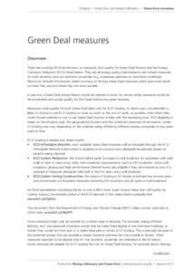 Chapter 1: Green Deal and energy efficiency | Green Deal measures  Green Deal measures Overview There are currently 45 improvements, or measures, that qualify for Green Deal finance and the Energy Company Obligation (ECO